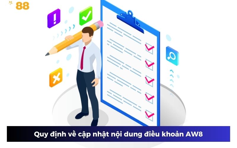 Nhà cái AW8 có toàn quyền cập nhật mới điều khoản