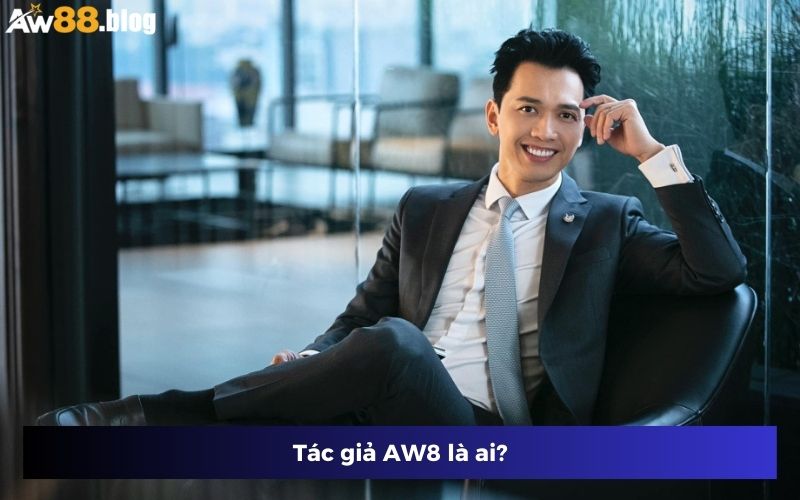 Chân dung của tác giả AW8 Trần Hoàng Nam